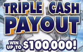 Triple Cash Payout