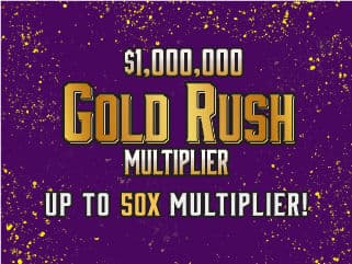 $1,000,000 GOLD RUSH MULTIPLIER