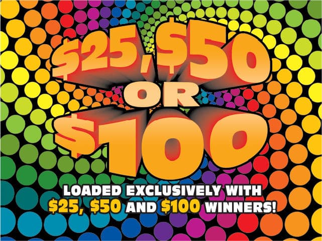 $25, $50, OR $100