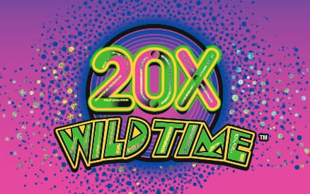 20X WILD TIME