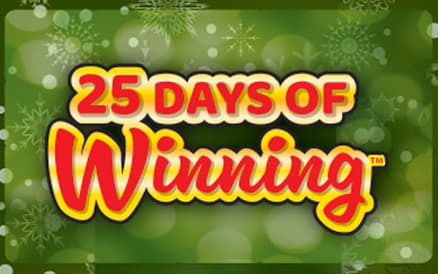 25 DAYS OF WINNING