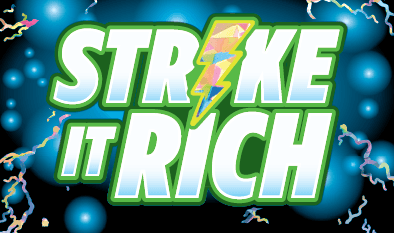 STRIKE IT RICH