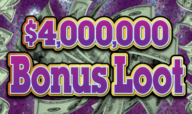 $4,000,000 Bonus Loot