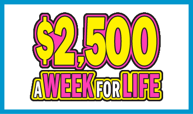 $2,500 A WEEK FOR LIFE