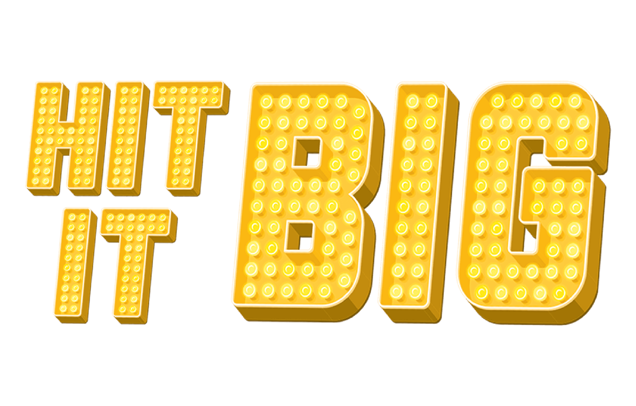 Hit It Big