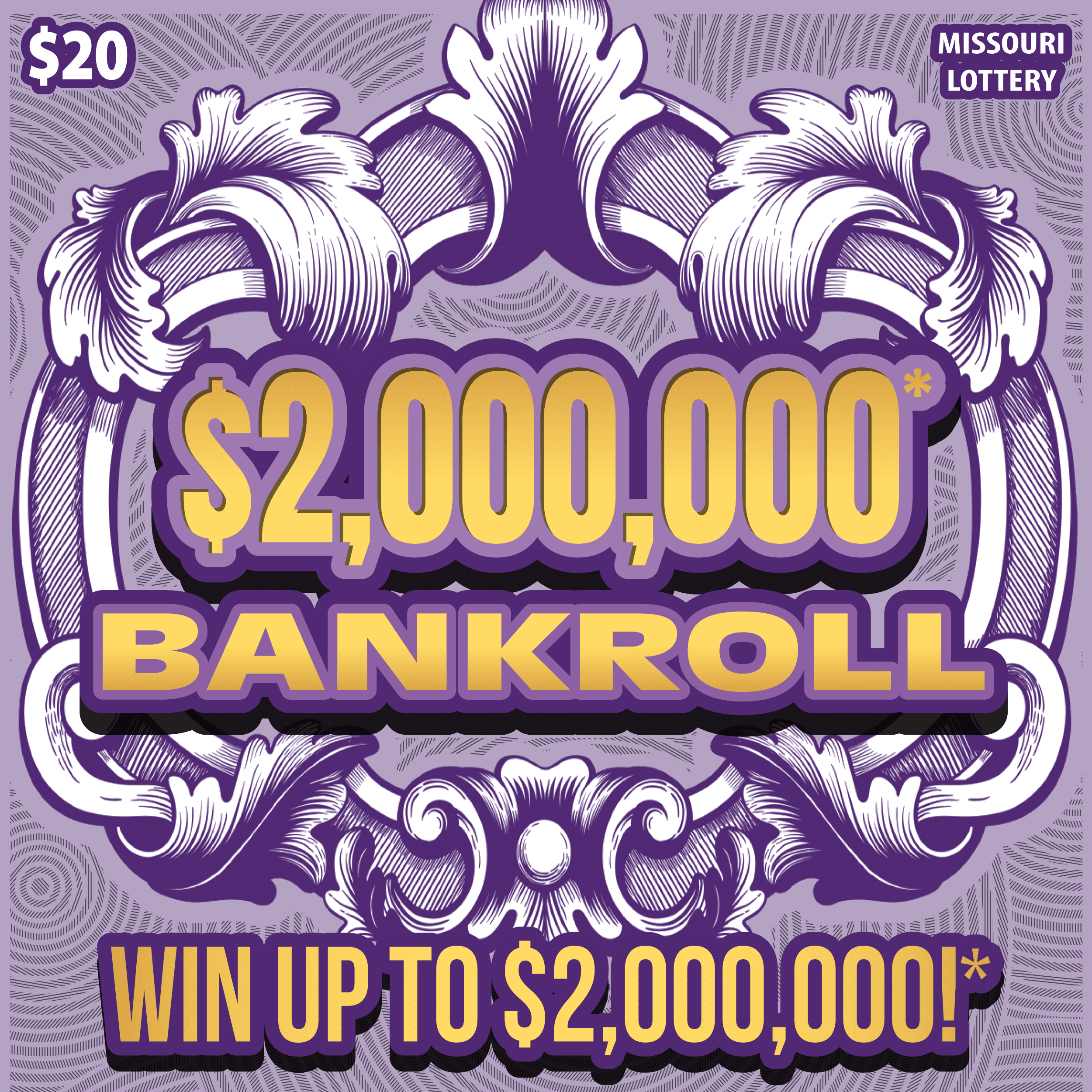 $2,000,000* BANKROLL