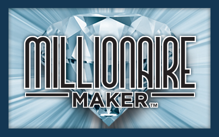 MILLIONAIRE MAKER